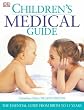 Children's Medical Guide: The Essential Guide from Birth to 11 Years (Great Ormond Street)