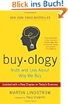 Buyology: Truth and Lies About Why We...