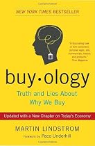 Buyology: Truth and Lies About Why We Buy