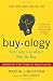 Buyology: Truth and Lies About Why We Buy