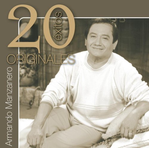Armando Manzanero - 20 Exitos Originales - Zortam Music