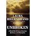 Unbroken: A World War II Story of Survival, Resilience, and Redemption