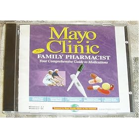 Mayo Clinic Family Pharmacist Your Comprehensive Guide to Medications Version 4