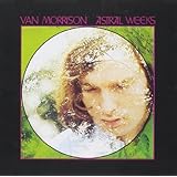 Astral Weeks (Expanded & Remastered)