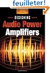 Designing Audio Power Amplifiers