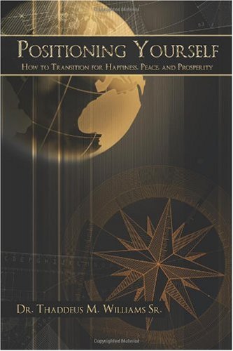positioning yourself how to transition for happiness peace and prosperity