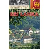 the history of sri lanka the greenwood histories of the modern nations
