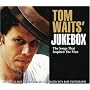 Tom Waits' Jukebox