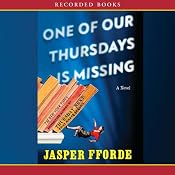 One of Our Thursdays is Missing: A Novel | [Jasper Fforde]