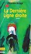 La derni�re ligne droite