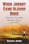 When Johnny Came Sliding Home: The Post-Civil War Baseball Boom, 1865-1870