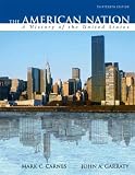 The American Nation: A History of the United States, Combined Volume (13th Edition) (MyHistoryLab Series)