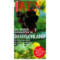 Der Feinschmecker / Wein Gourmet. Wein- Guide Deutschland 2001. Die besten Weing�ter in Deutschland
