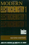 Modern Electrochemistry 1: Ionics, 2nd Edition