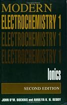 Modern Electrochemistry: Ionics v. 1
