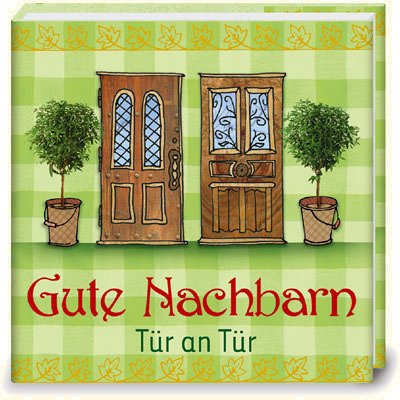 Gute Nachbarn