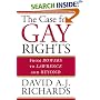 The Case for Gay Rights: From Bowers to Lawrence and Beyond