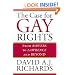 The Case for Gay Rights: From Bowers to Lawrence and Beyond