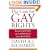 The Case for Gay Rights: From Bowers to Lawrence and Beyond