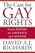 The Case for Gay Rights: From Bowers to Lawrence and Beyond