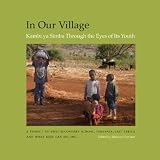 In Our Village: Kambi ya Simba Through the Eyes of Its Youth