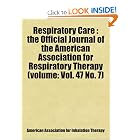 Respiratory Care : the Official Journal of the American Association for Respiratory... by American Association for Inhalation Therapy