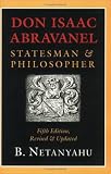 Don Isaac Abravanel: Statesman and Philosopher