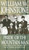 Pride Of The Mountain Man (The Last Mountain Man)