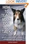 How to Teach Your Dog to Talk