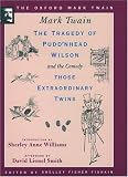 The Oxford Mark Twain: The Tragedy of Pudd'nhead Wilson and the Comedy Those Extraordinary Twins (1894)