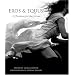 Eros & Equus: A Passion for the Horse