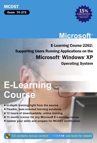 E-Learning Course 2262: Supporting Users Running Applications on the Microsoft Windows XP Operating System