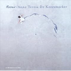 Rosas : Anne Teresa De Keersmaeker