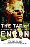 The Tao of Enron: Spiritual Lessons from a Fortune 500 Fallout