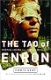The Tao of Enron: Spiritual Lessons from a Fortune 500 Fallout