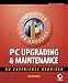Book PC Upgrading & Maintenance: No Experience Required