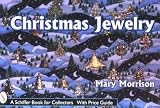 Christmas Jewelry (Schiffer Book for Collectors)