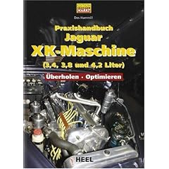Praxishandbuch Jaguar XK-Maschine (3,4, 3,8 und 4,2 Liter)