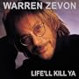 Life'll Kill Ya
