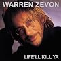 Life'll Kill Ya