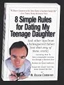 8 Simple Rules for Dating My Teenage Daughter