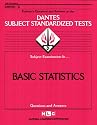 DSST Basic Statistics (Principles of) (DANTES series) (Dantes Subject Standardized Tests)