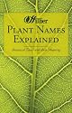 Plant Names Explained: Botanical Terms and Their Meaning (Hillier Gardeners Guide)