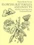 Flowers, Butterflies and Insects: All 154 Engravings from "Erucarum Ortus" (Dover Pictorial Archive)