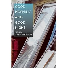 Good Morning and Good Night (Illinois Poetry)