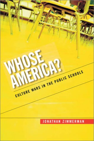 Whose America? Culture Wars in the Public Schools