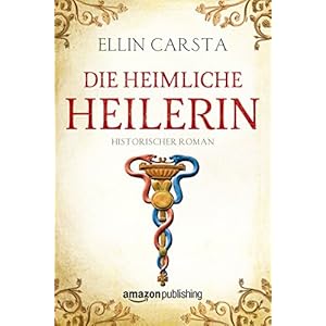 Die heimliche Heilerin