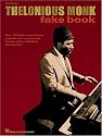 Thelonious Monk Fake Book: C Edition (Fake Books)