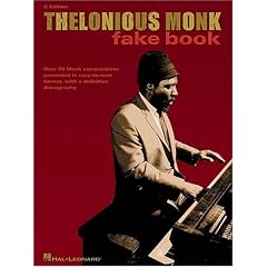 Thelonious Monk Fake Book: C Edition (Fake Books)
