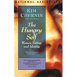 The Hungry Self: Women, Eating and Identity